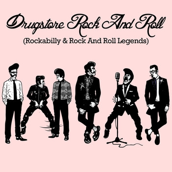 Various Artists - Drugstore Rock and Roll (Rockabilly & Rock and Roll Legends)