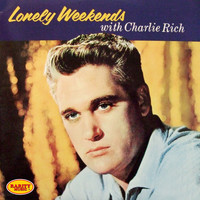 Charlie Rich - Lonely Weekends with Charlie Rich