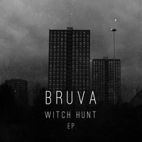 Bruva - Witch Hunt EP
