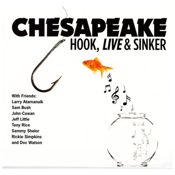 Chesapeake - Hook, Live & Sinker