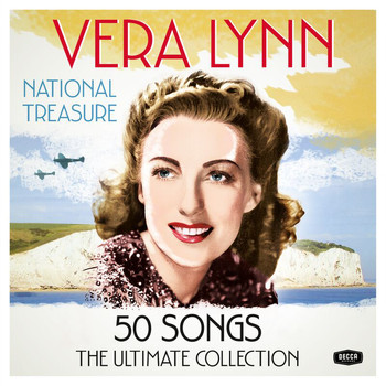 Vera Lynn - National Treasure - The Ultimate Collection