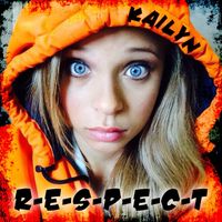 Kailyn - Respect
