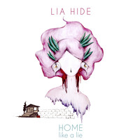 Lia Hide - Like A Lie
