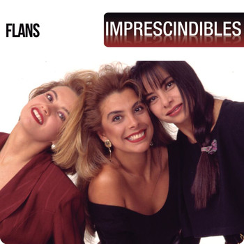 Flans - Imprescindibles