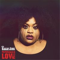 Sarah-Jane - Psychedelic Love (Explicit)