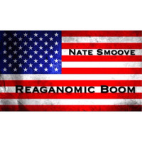 Nate Smoove - Reaganomic Boom