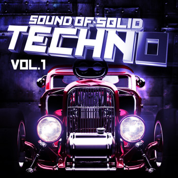 Various Artists - Sound of Solid Techno, Vol.1 (Best of Hammering Techno Pounder)