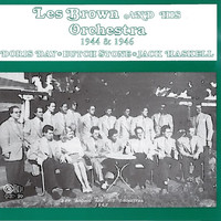 Les Brown And His Orchestra - 1944 & 1946