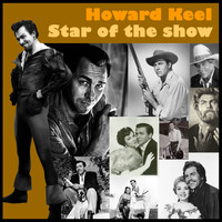 Howard Keel - Star of the Show