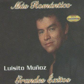 Luisito Muñoz - Más Romántico