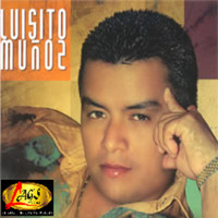 Luisito Muñoz - Mi Más Grande Locura