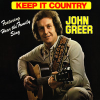 John Greer - Keep It Country