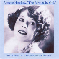 Annette Hanshaw - The Personality Girl, Vol. 1: 1926-1927