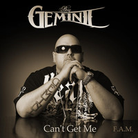 Big Gemini - Can't Get Me