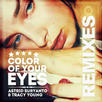 Astrid Suryanto - Color of Your Eyes