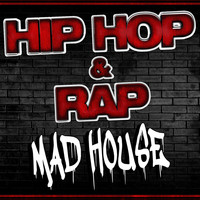 Hip Hop Nation - Hip Hop & Rap Madhouse