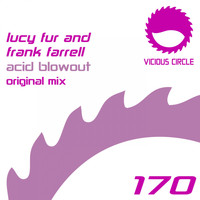 Lucy Fur & Frank Farrell - Acid Blowout