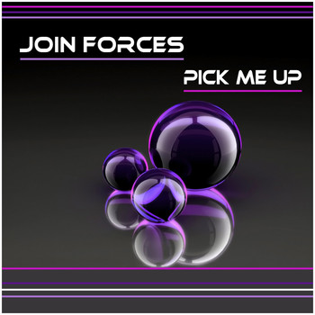 Join Forces - Pick Me Up