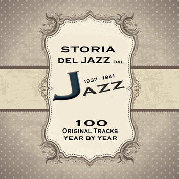 Various Artists - Storia del jazz dal 1937 al 1941: Enciclopedia del jazz Vol.2