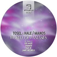 Tosel & Hale, Manos - World of Fantasies