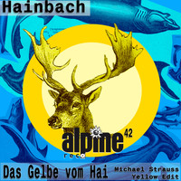 Hainbach - Das Gelbe Vom Hai (Michael Strauss Yellow Edit)