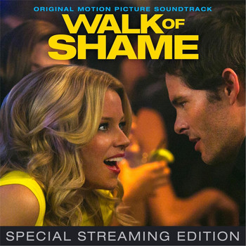 Various Artists - Walk of Shame (Original Motion Picture Soundtrack)