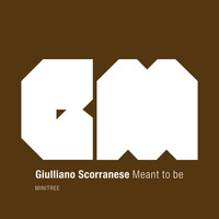 Giulliano Scorranese - Meant to Be