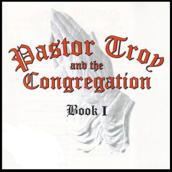 Pastor Troy - The Corgregation (Explicit)