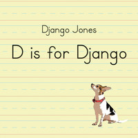 Django Jones - D is for Django
