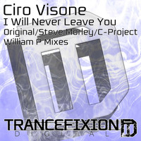 Ciro Visone - I Will Never Leave You