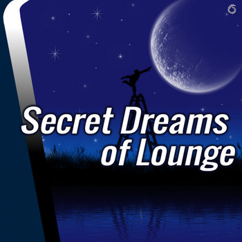 Various Artists - Secret Dreams of Lounge