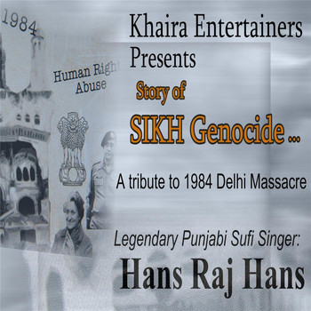 Hans Raj Hans - Story Of Sikh Genocide