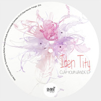 Iden Tity - Clap Your Hands EP