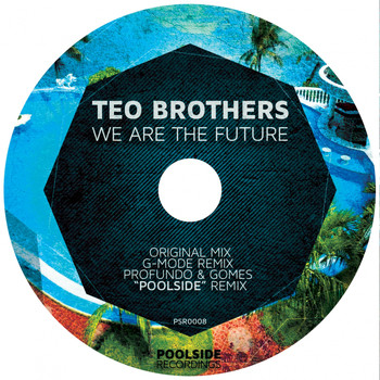 Teo Brothers - We Are The Future