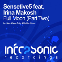 Sensetive5 feat. Irina Makosh - Full Moon Pt 2