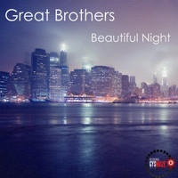 Great Brothers - Beautiful Night