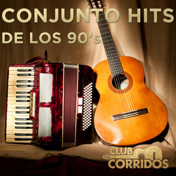 Los Jilgueros Del Arroyo - Club Corridos: Conjunto Hits de los 90's