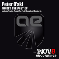 Peter O'ski - Forget The Past EP