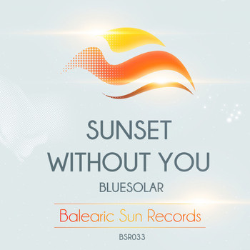 Bluesolar - Sunset With You