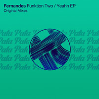 Fernandes - Funktion Two / Yeahh EP