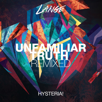Lange feat. Hysteria! - Unfamiliar Truth (John O'Callaghan Remix)