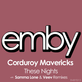 Corduroy Mavericks - These Nights