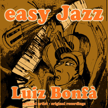 Luiz BonfÀ - Easy Jazz