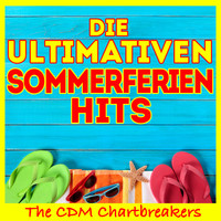 The CDM Chartbreakers - Die Ultimativen Sommerferien Hits