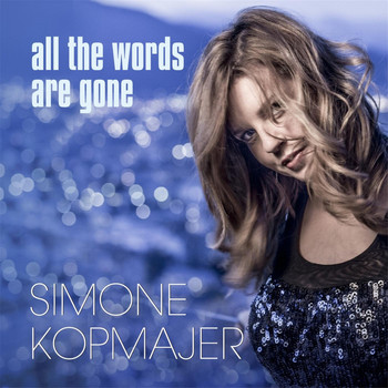 Simone Kopmajer - All the Words Are Gone