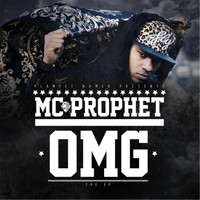 Mc Prophet - Omg