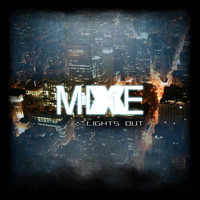 MiXE1 - Lights Out