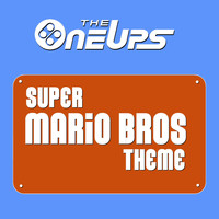 The OneUps - Super Mario Bros. Theme