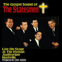 The Statesmen - The Gospel Sound of The Statesmen: Live On Stage at The Ryman Auditorium Nashville