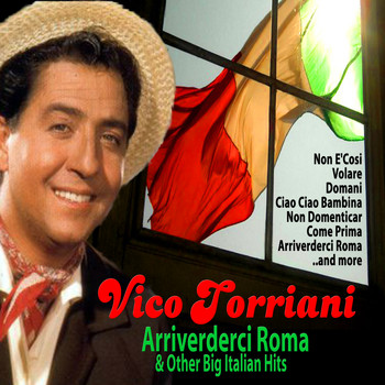 Vico Torriani - Arriverderci Roma and Other Big Italian Hits